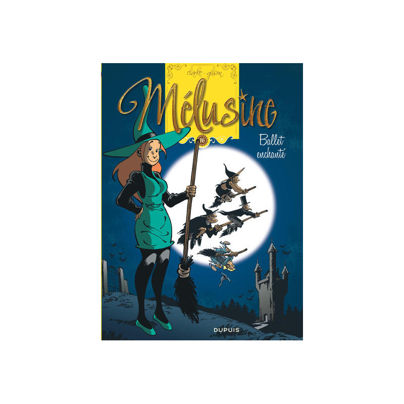 Mélusine - Tome 16 - Ballet enchanté