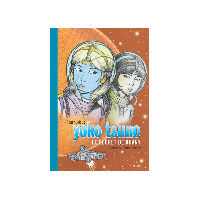 Yoko Tsuno - Tome 27 - Le secret de Khâny