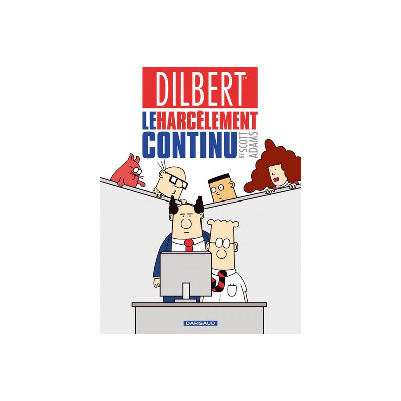 Dilbert - Tome 2 - Le Harcèlement continu