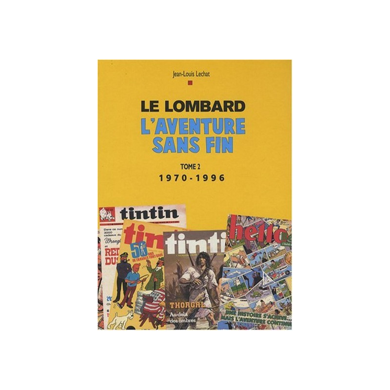 Auteurs Lombard - Tome 2 - Aventure sans fin T2 (1970-1996)