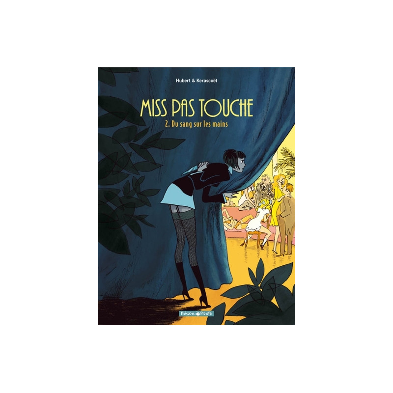 Miss Pas Touche - Tome 2 - Du sang sur les mains