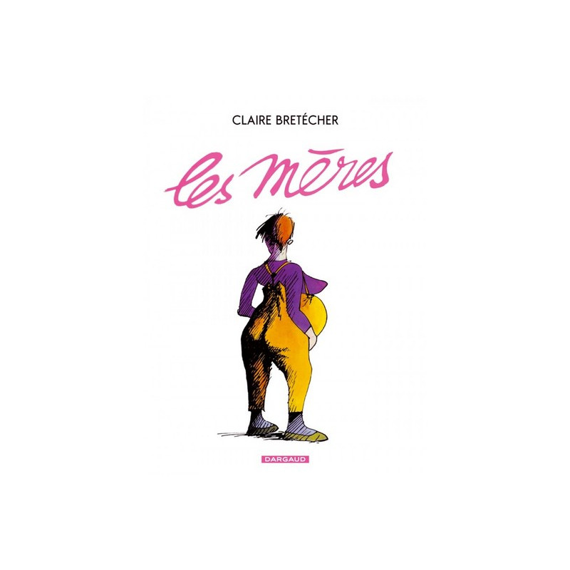 Les Mères - Tome 1 - Les Mères