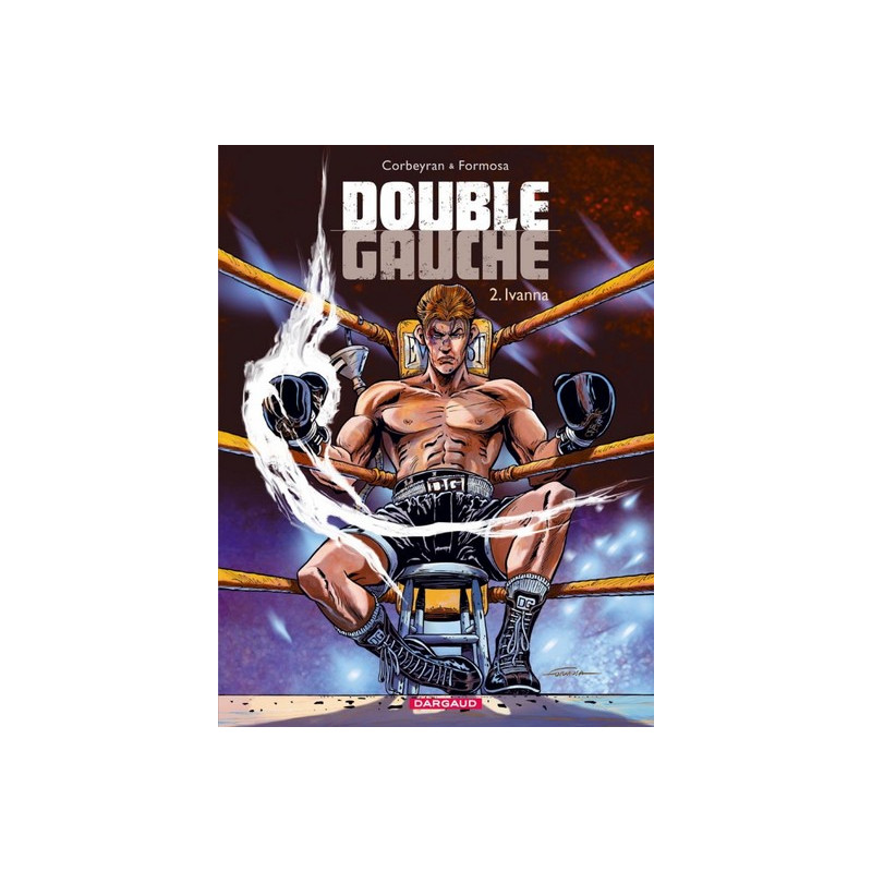 Double Gauche - Tome 2 - Ivanna