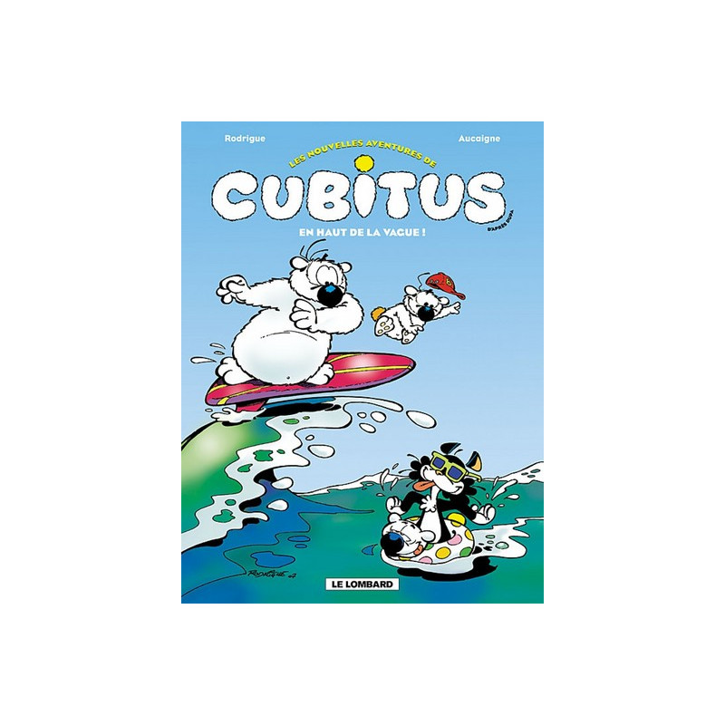 Les Nouvelles aventures de Cubitus - Tome 3 - En Haut de la vague