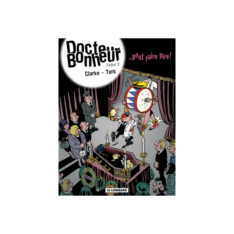 Docteur Bonheur - Tome 2 - ...peut faire pire