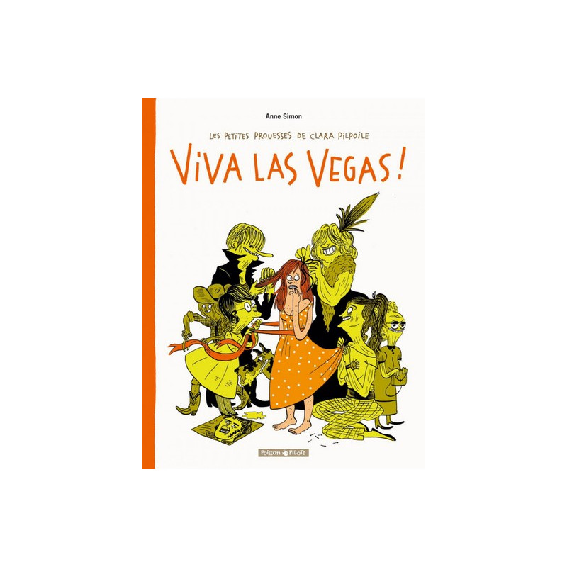 Les Petites Prouesses de Clara Pilpoile - Tome 2 - Viva Las Vegas