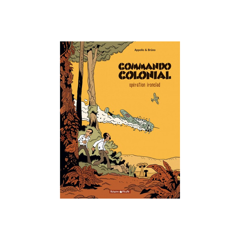 Commando colonial - Tome 1 - Opération Ironclad
