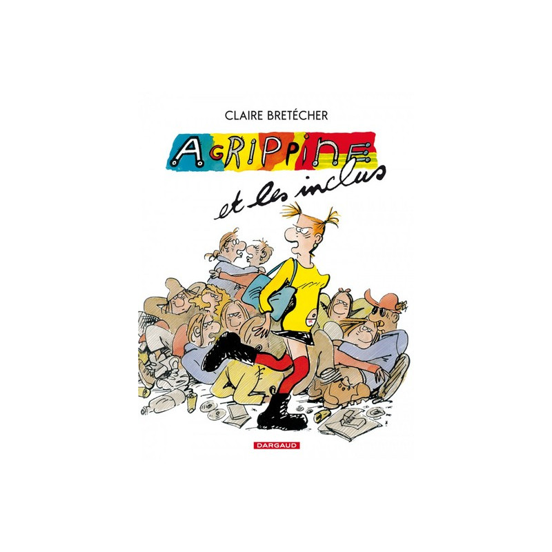 Agrippine - Tome 4 - Agrippine et les inclus