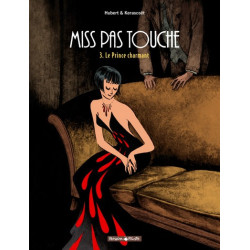 Miss Pas Touche - Tome 3 -...