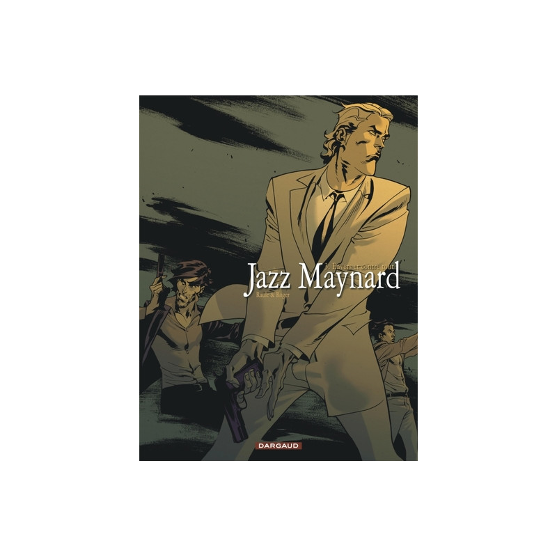 Jazz Maynard - Tome 3 - Envers et contre tout