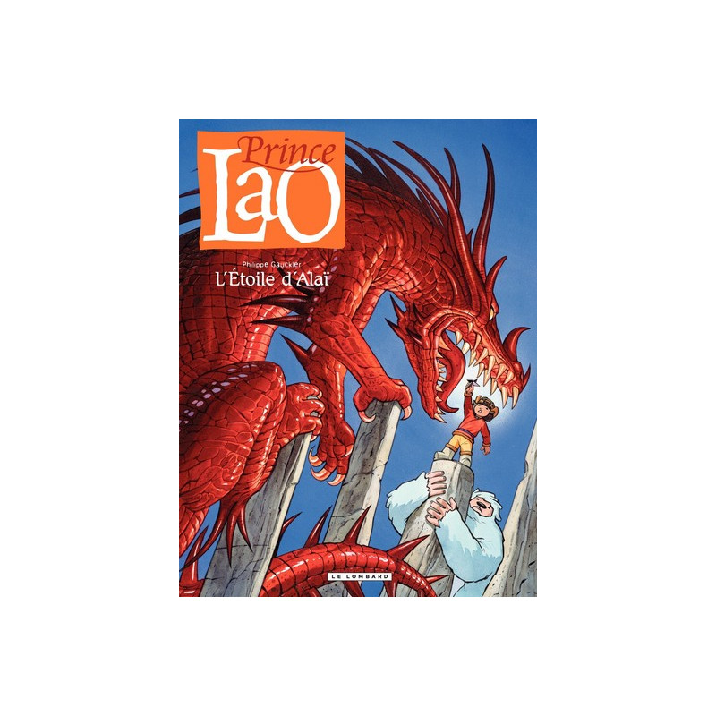 Prince Lao - Tome 4 - L'Etoile d'Alai