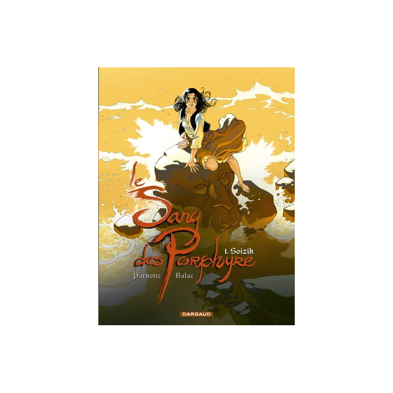 Le Sang des Porphyre - Tome 1 - Soizik