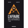 L'Affaire des affaires - Tome 2 - L'Enquête