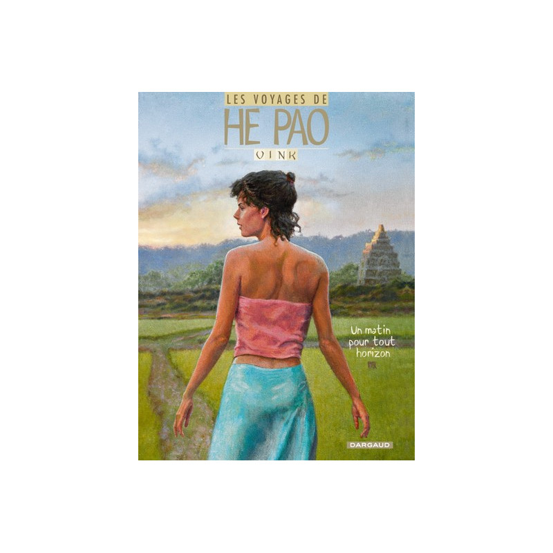 Les Voyages d'He Pao - Tome 5 - Un matin pour tout horizon