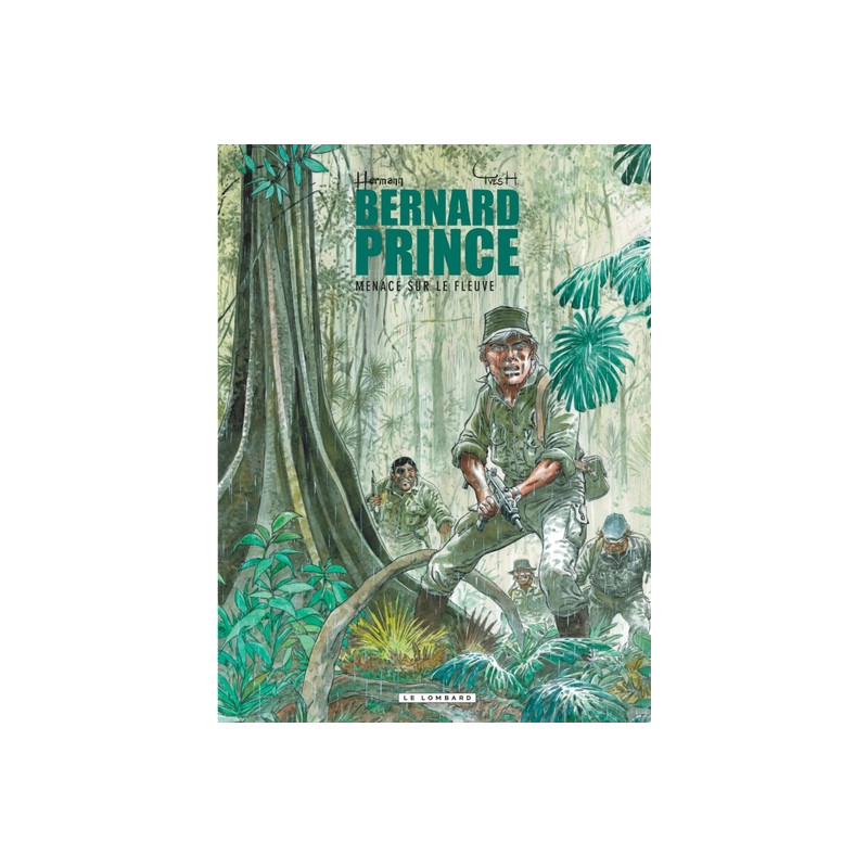 Bernard Prince - Tome 18 - Menace sur le fleuve