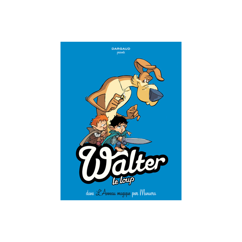 Walter le loup - Tome 3 - L'Anneau magique