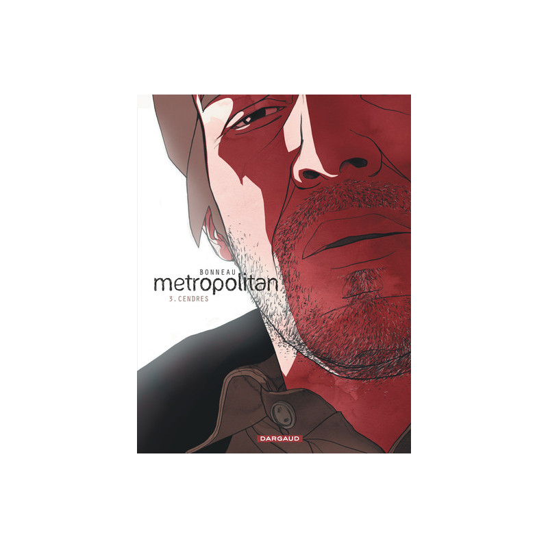 Metropolitan - Tome 3 - Cendres