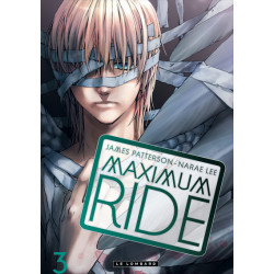 Maximum Ride - Tome 3 -...