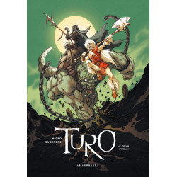 Turo - Tome 2 - Le Coeur...