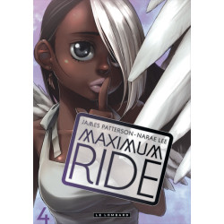Maximum Ride - Tome 4 -...