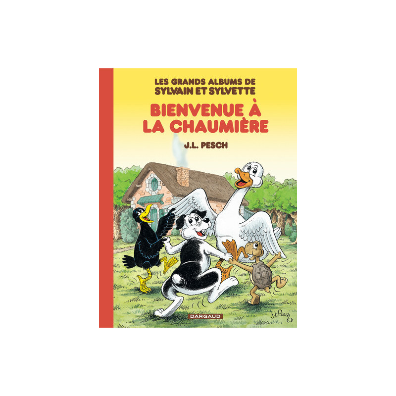 Les Grands Albums de Sylvain et Sylvette - Tome 1 - Bienvenue à la chaumière