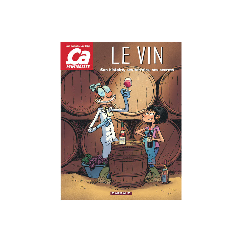 Ça m'intéresse - Tome 1 - Le Vin