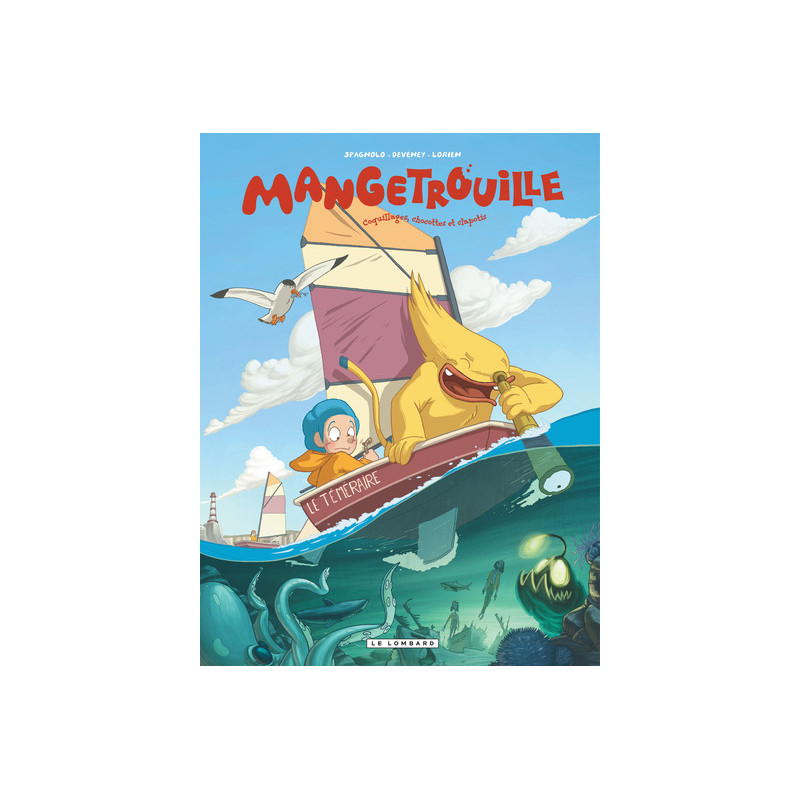 Mangetrouille - Tome 3 - Coquillages, chocottes et clapotis