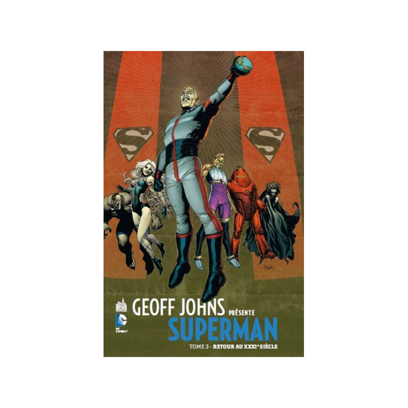 GEOFF JOHNS PRÉSENTE SUPERMAN - Tome 3