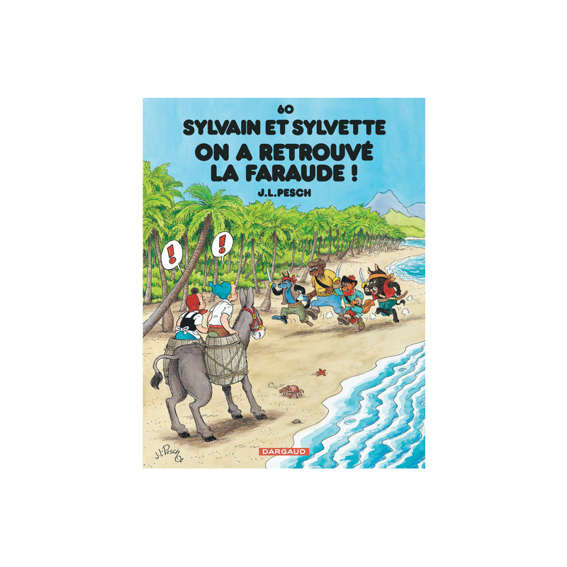 Sylvain et Sylvette - Tome 60 - On a retrouvé la Faraude !
