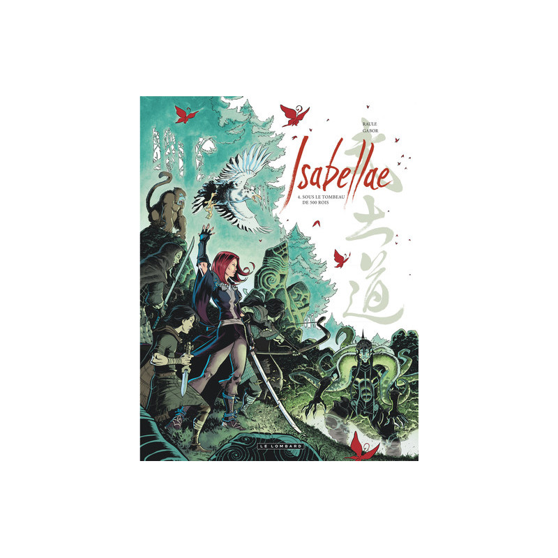 Isabellae - Tome 4 - Sous le tombeau de 500 rois
