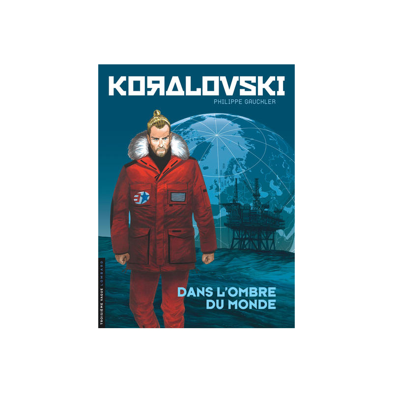 Koralovski - Tome 2 - Dans l'ombre du monde