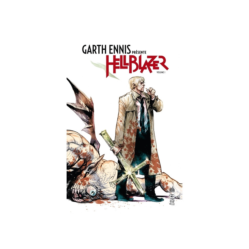 Garth Ennis présente Hellblazer - Tome 1
