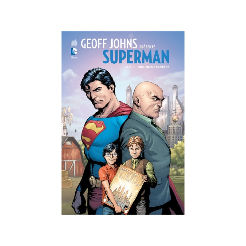 GEOFF JOHNS PRÉSENTE SUPERMAN - Tome 6