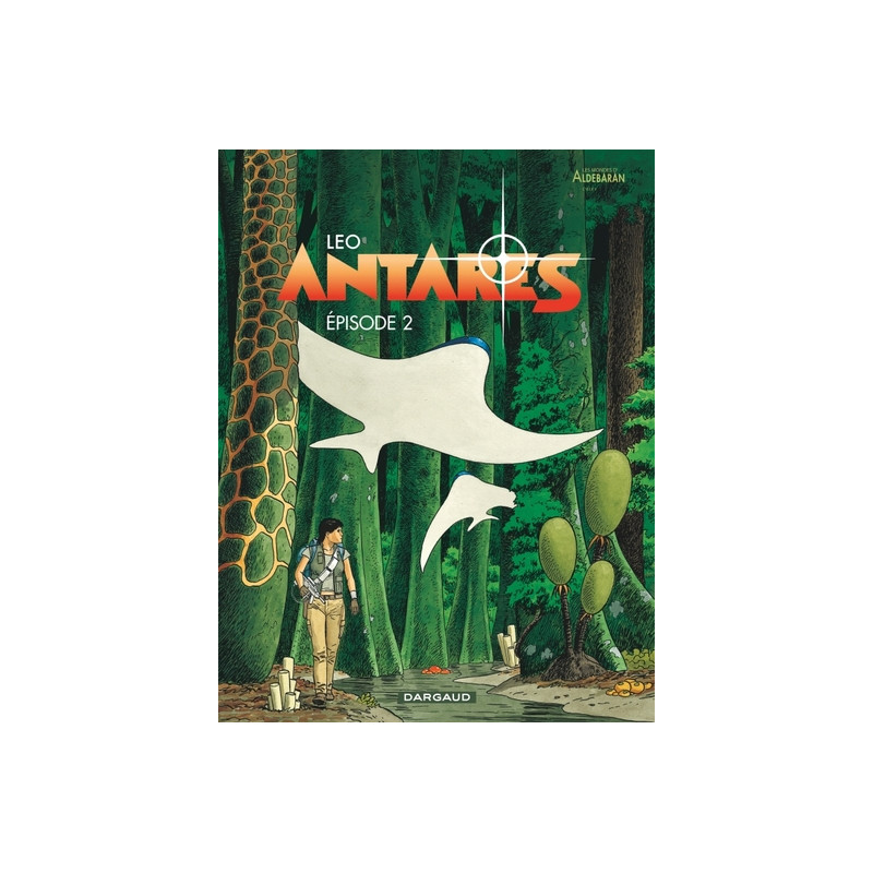 Antarès - Tome 2 - Épisode 2