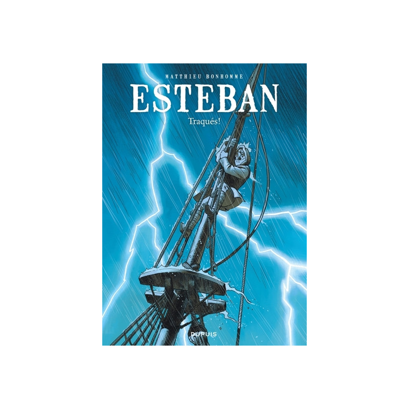 Esteban - Tome 2 - Traqués