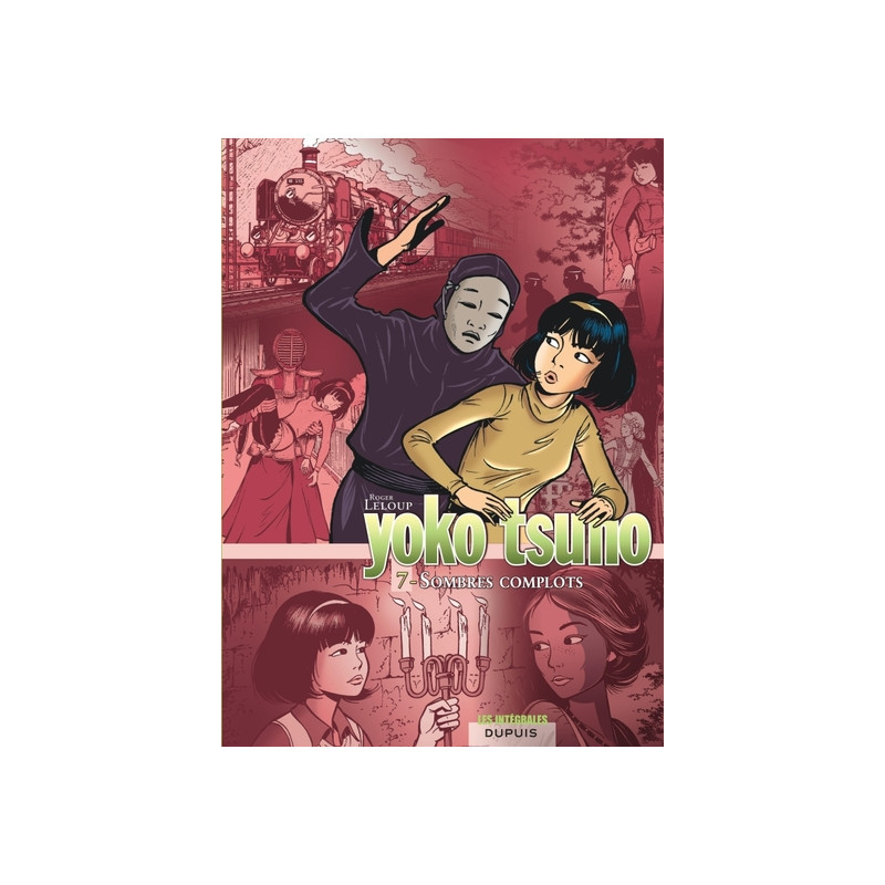 Yoko Tsuno - L'intégrale - Tome 7 - Sombres complots