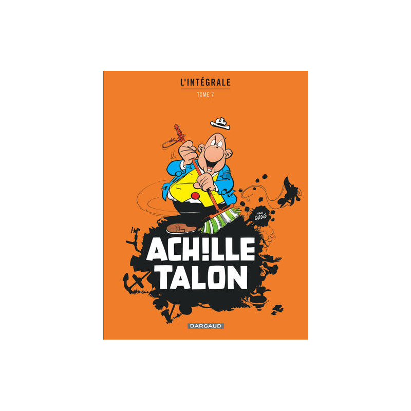 Achille Talon - Intégrales - Tome 7 - Mon Oeuvre à moi - tome 7
