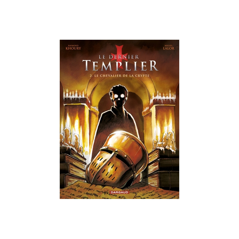 Le Dernier Templier - Saison 1 - Tome 2 - Le Chevalier de la crypte