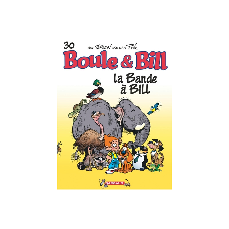 Boule & Bill - Tome 30 - La Bande à Bill