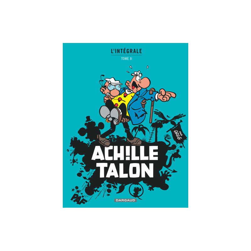 Achille Talon - Intégrales - Tome 8 - Mon Oeuvre à moi - tome 8