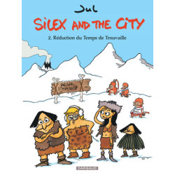 Silex and the city - Tome 2...