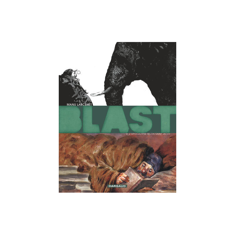 Blast - Tome 2 - L'Apocalypse selon Saint Jacky