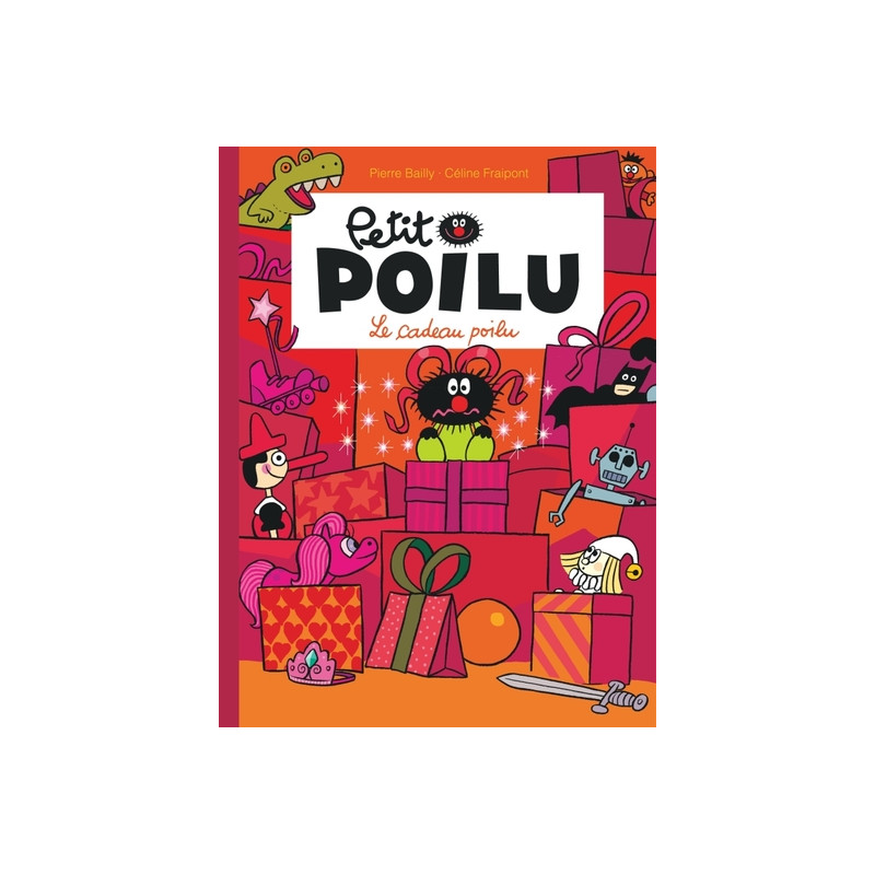 Petit Poilu - Tome 6 - Le cadeau poilu