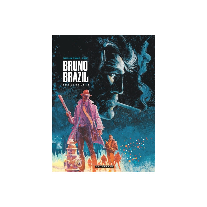 Intégrale Bruno Brazil - Tome 2
