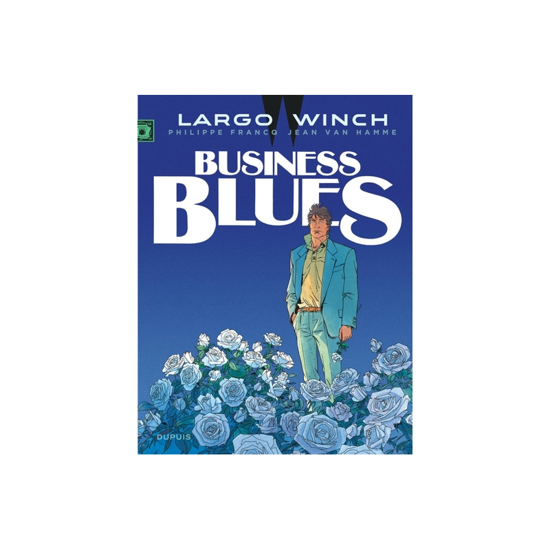 Largo Winch - Tome 4 - Business Blues