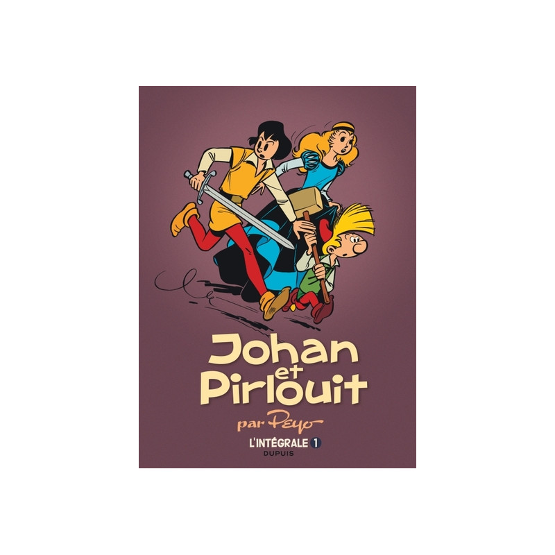 Johan et Pirlouit - L'Intégrale - Tome 1
