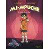 Mi-Mouche - Tome 1 - Tu veux te battre ?