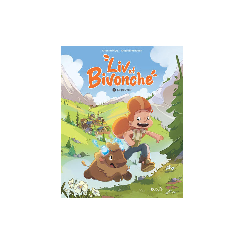 Liv et Bivonche - Tome 1 - Le pouvoir