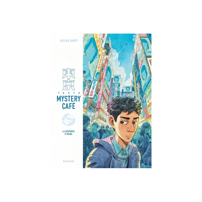 Tokyo Mystery Café - Tome 1 - La disparue d’Akiba