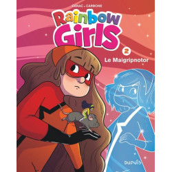 Rainbow Girls - Tome 2 - Le...